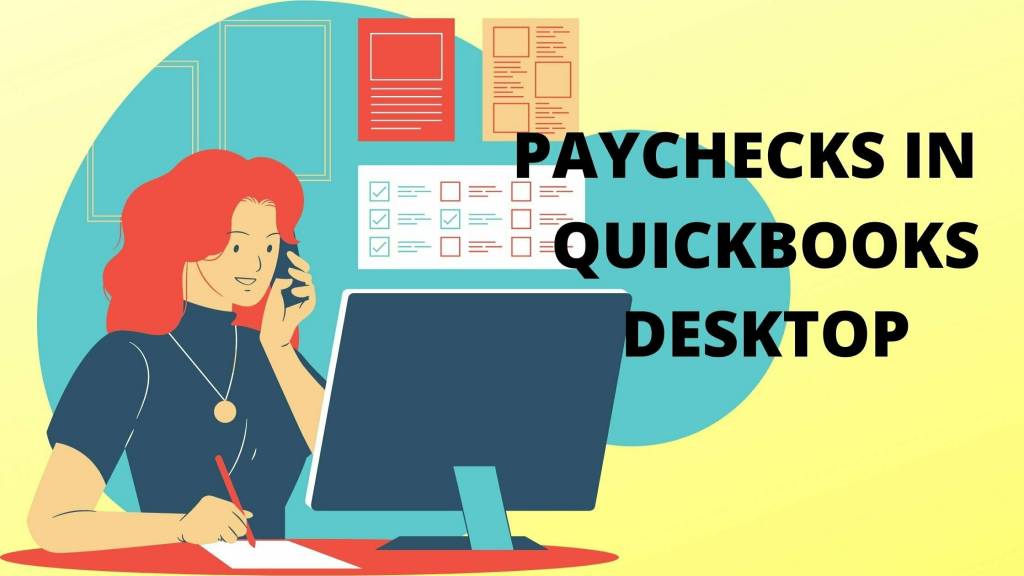 Paychecks in QuickBooks Desktop-How can I create?