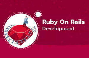ruby rails development 300x194 - Ruby on Rails by the Numbers: Why Choose for App Development?